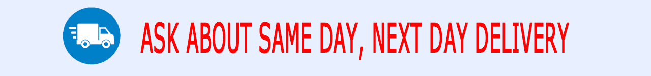 Ask about same day, next day delivery